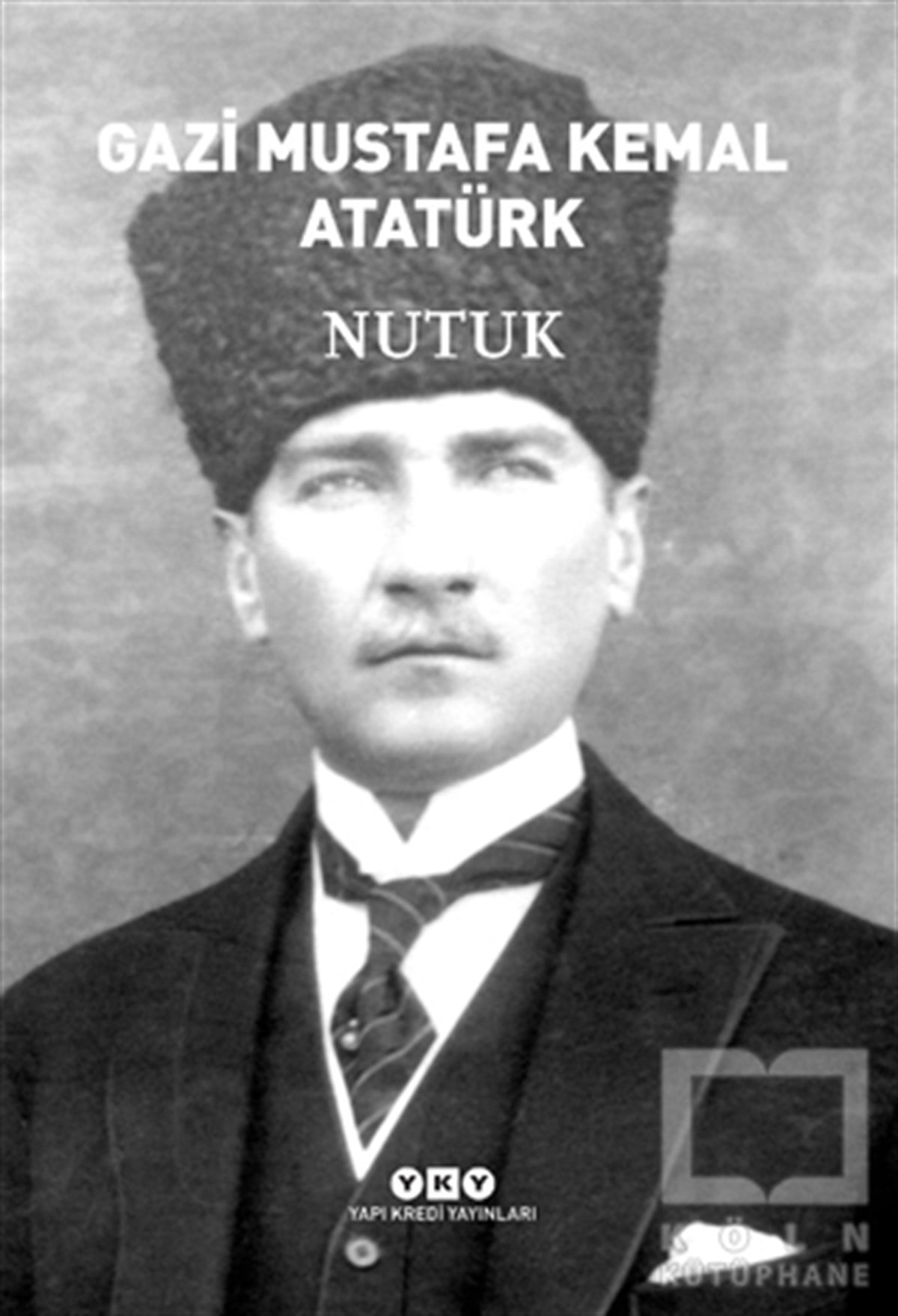 Mustafa Kemal AtatürkMustafa Kemal Atatürk KitaplarıNutuk (Ciltli)