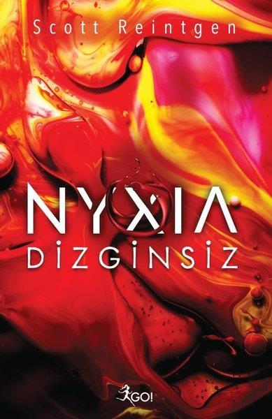 Scott ReintgenDünya RomanNyxia Cilt 2-Dizginsiz