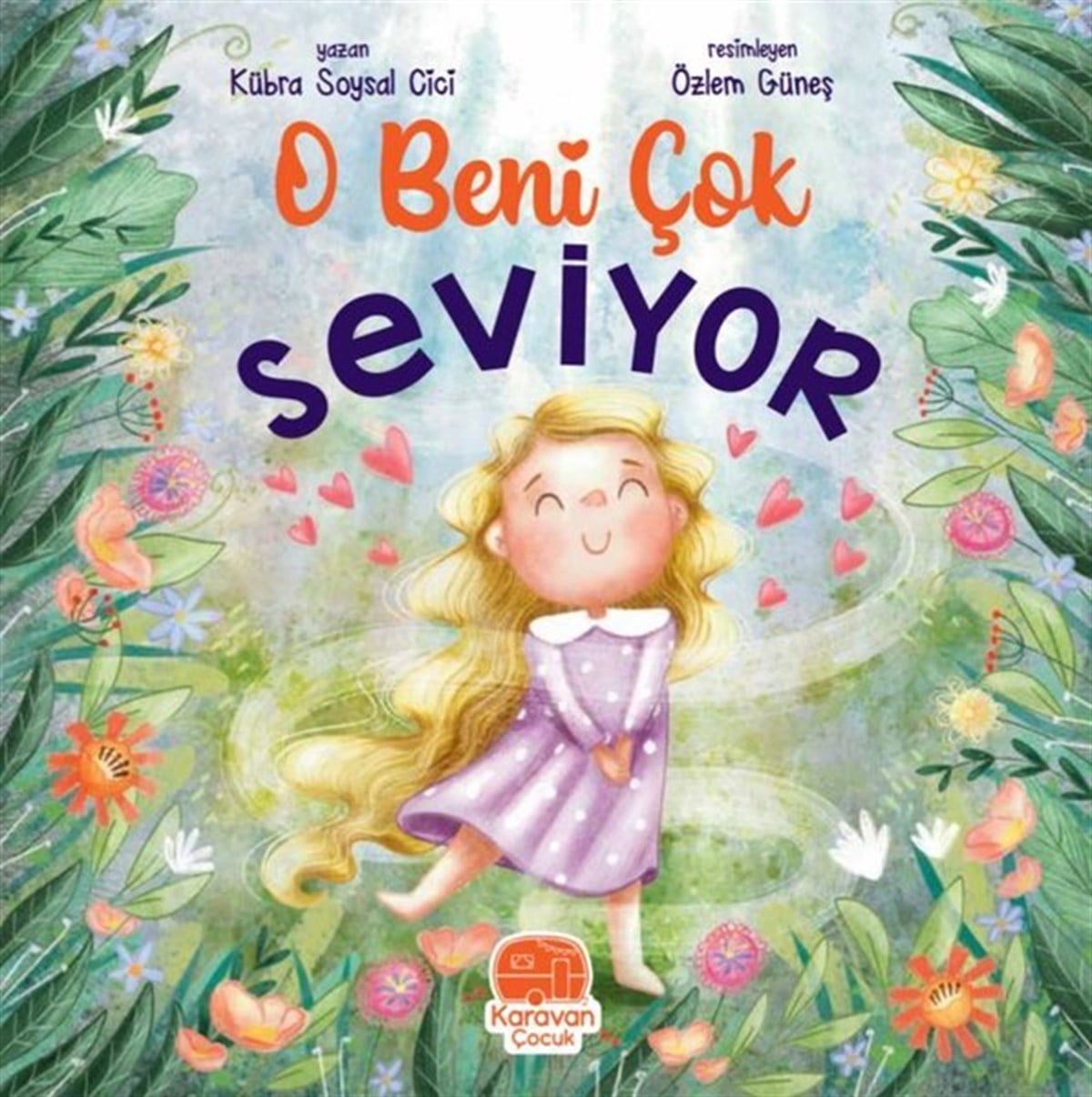 Kübra Soysal CiciEgitim Etkinlik KitaplariO Beni Çok Seviyor