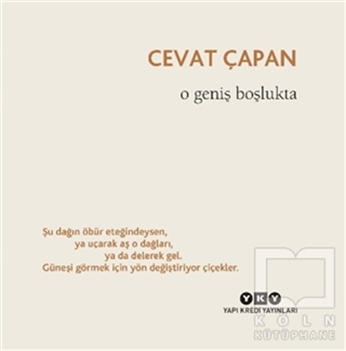 Cevat ÇapanTürkçe Şiir KitaplarıO Geniş Boşlukta
