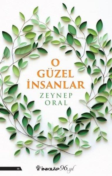 Zeynep OralAnı & Mektup & Günlük KitaplarıO Güzel İnsanlar