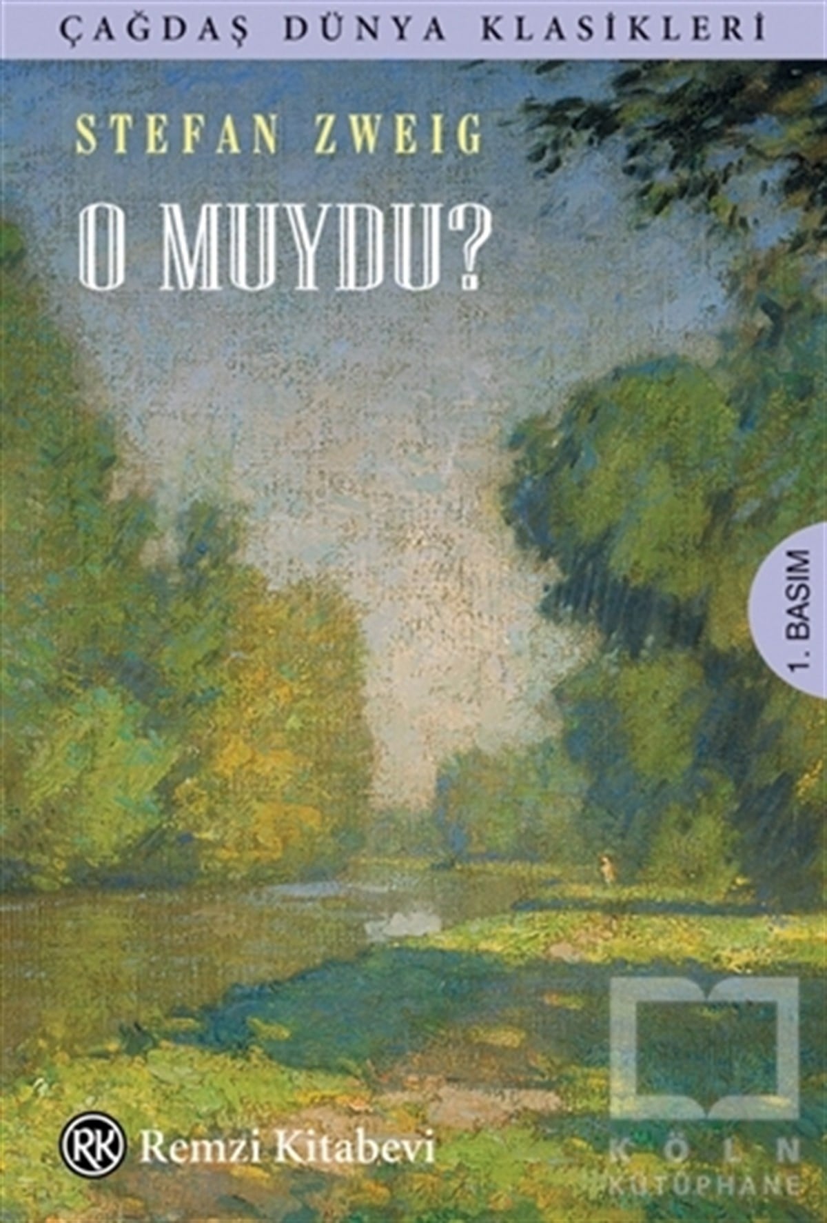 Stefan ZweigDünya Klasikleri & Klasik KitaplarO Muydu?