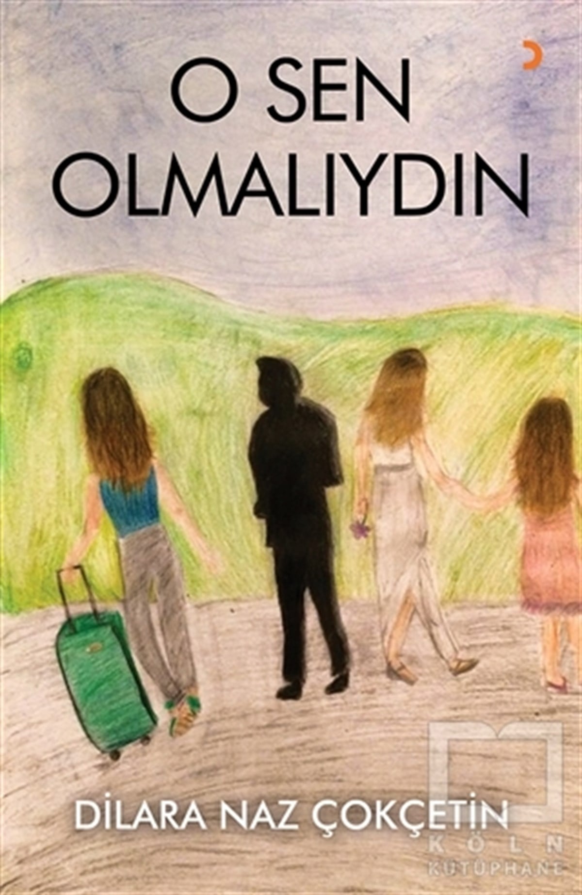 Dilara Naz ÇokçetinÖyküO Sen Olmalıydın