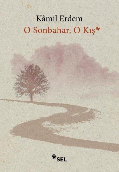 Kamil ErdemTürkiye RomanO Sonbahar, O Kış