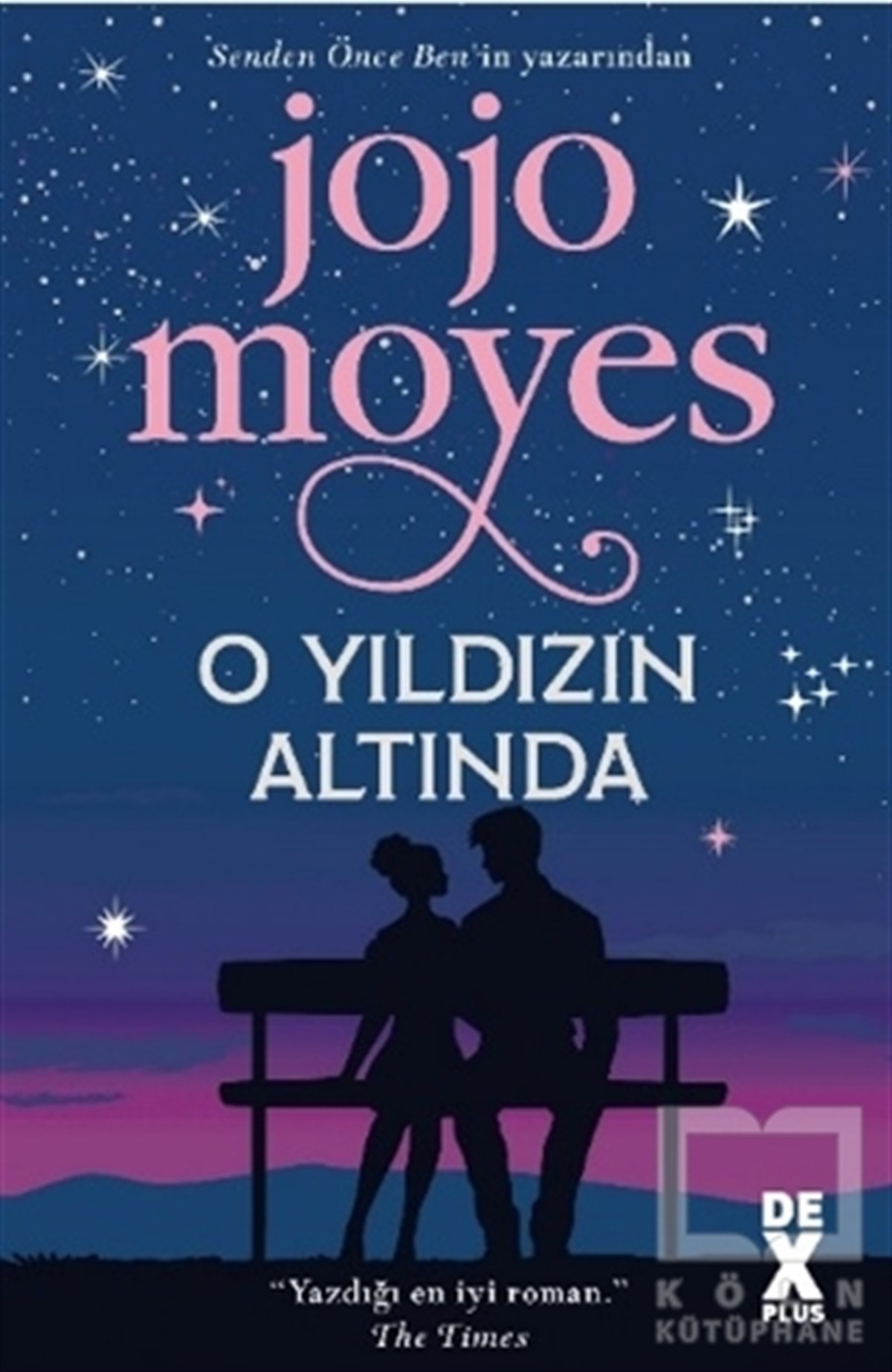 Jojo MoyesAşk Kitapları & Aşk RomanlarıO Yıldızın Altında