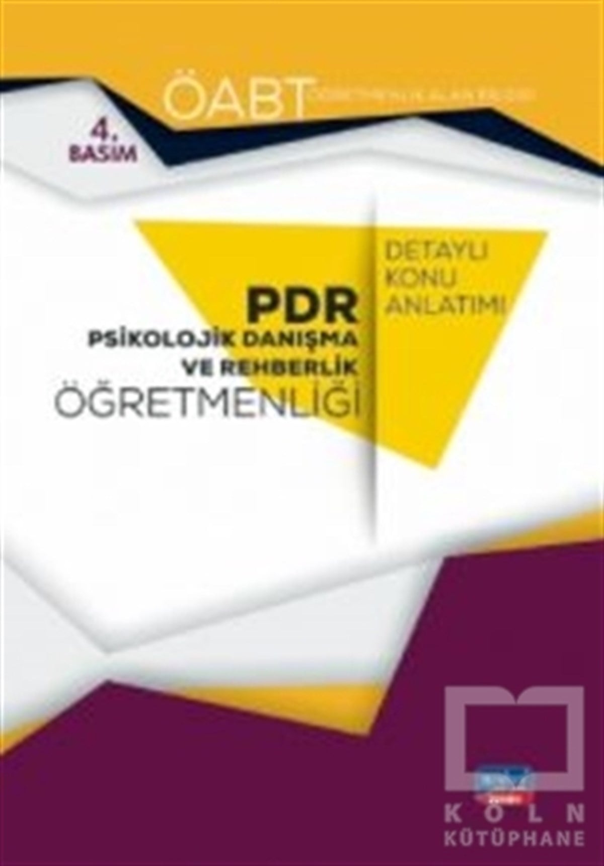KolektifSınavlara Hazırlık KitaplarıÖABT PDR Psikolojik Danışma ve Rehberlik Öğretmenliği Detaylı Konu Anlatımı