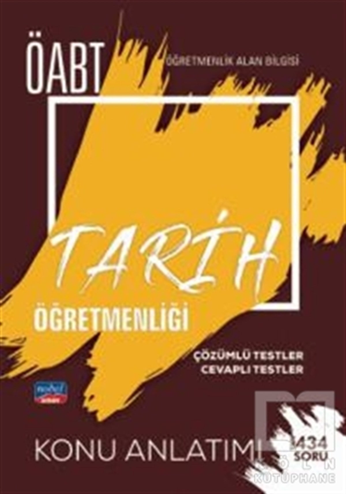 KolektifSınavlara Hazırlık KitaplarıÖABT Tarih Öğretmenliği - Öğretmenlik Alan Bilgisi - Konu Anlatımı
