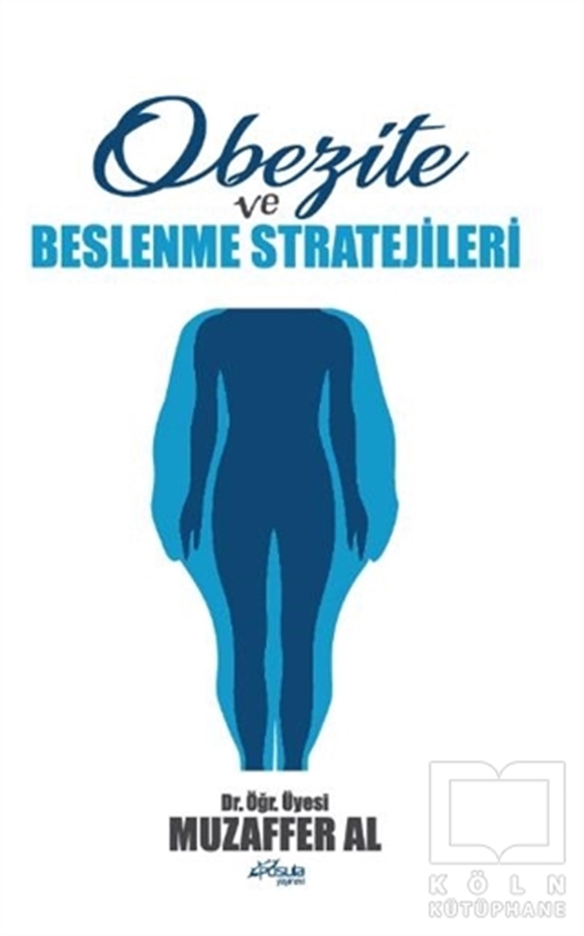 Muzaffer AlBeslenme Kitapları & Diyet KitaplarıObezite ve Beslenme Stratejileri