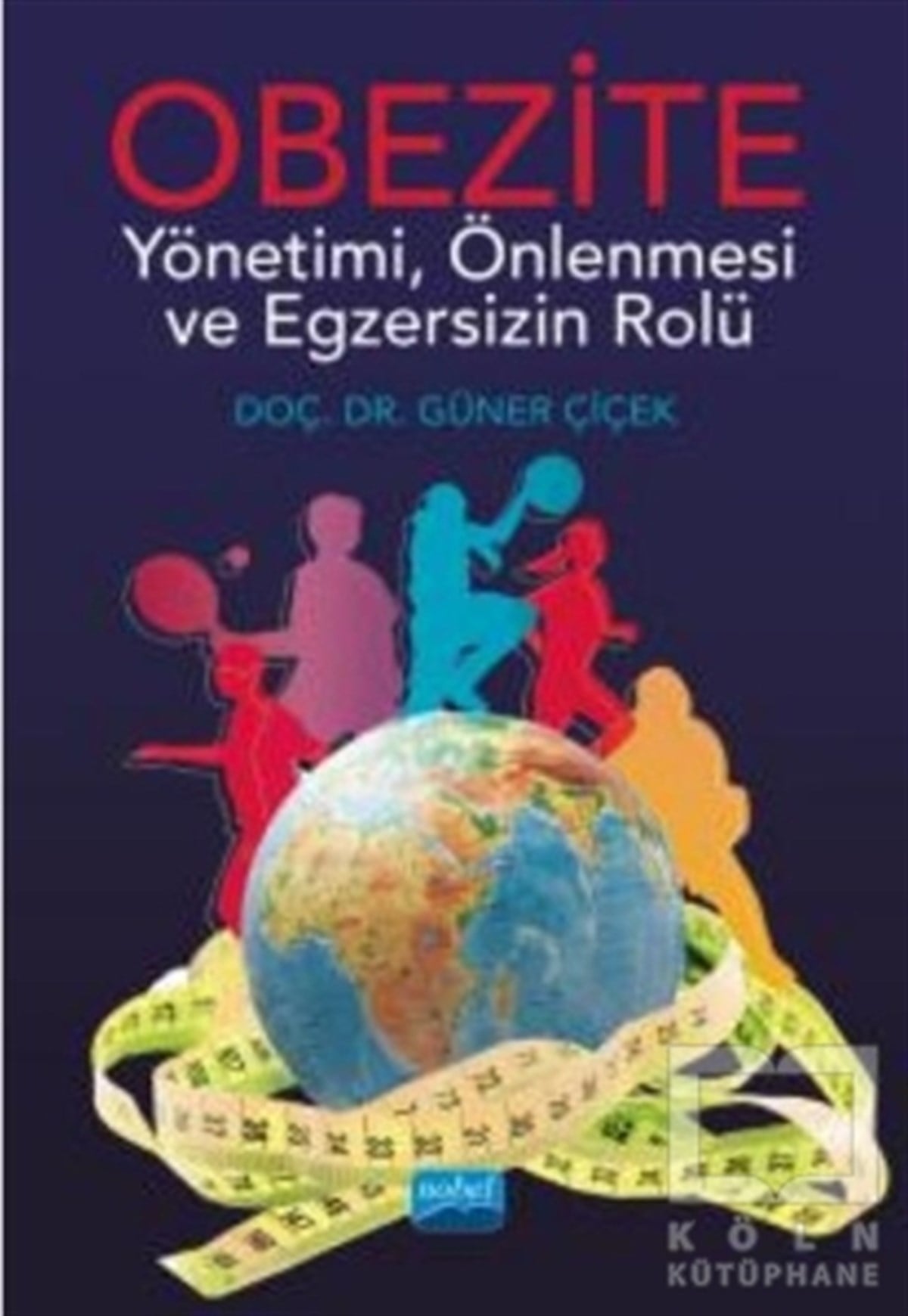 Güner ÇiçekDiğerObezite Yönetimi, Önlenmesi ve Egzersizin Rolü