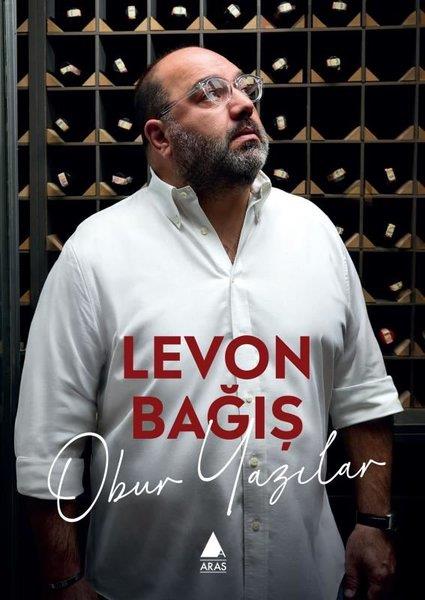 Levon BağışGastronomiObur Yazılar