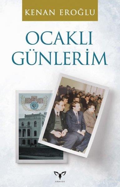 Kenan EroğluDeneme KitaplarıOcaklı Günlerim