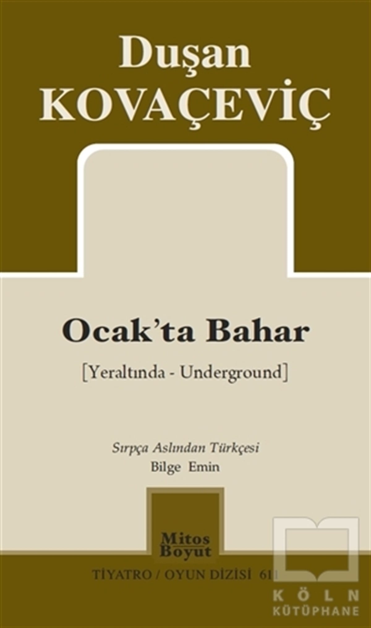 Duşan KovaçeviçFotoğraf, Sinema, TiyatroOcak'ta Bahar