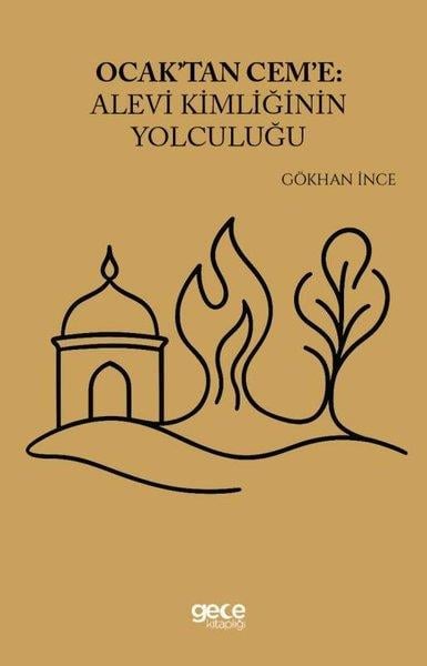 Gökhan İnceAlevilik & Bektaşilik KitaplarıOcak'tan Cem'e: Alevi Kimliğinin Yolculuğu