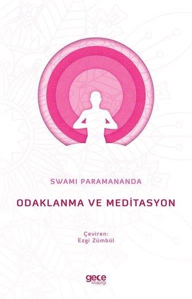 Swami ParamanandaYoga & Meditasyon KitaplarıOdaklanma ve Meditasyon
