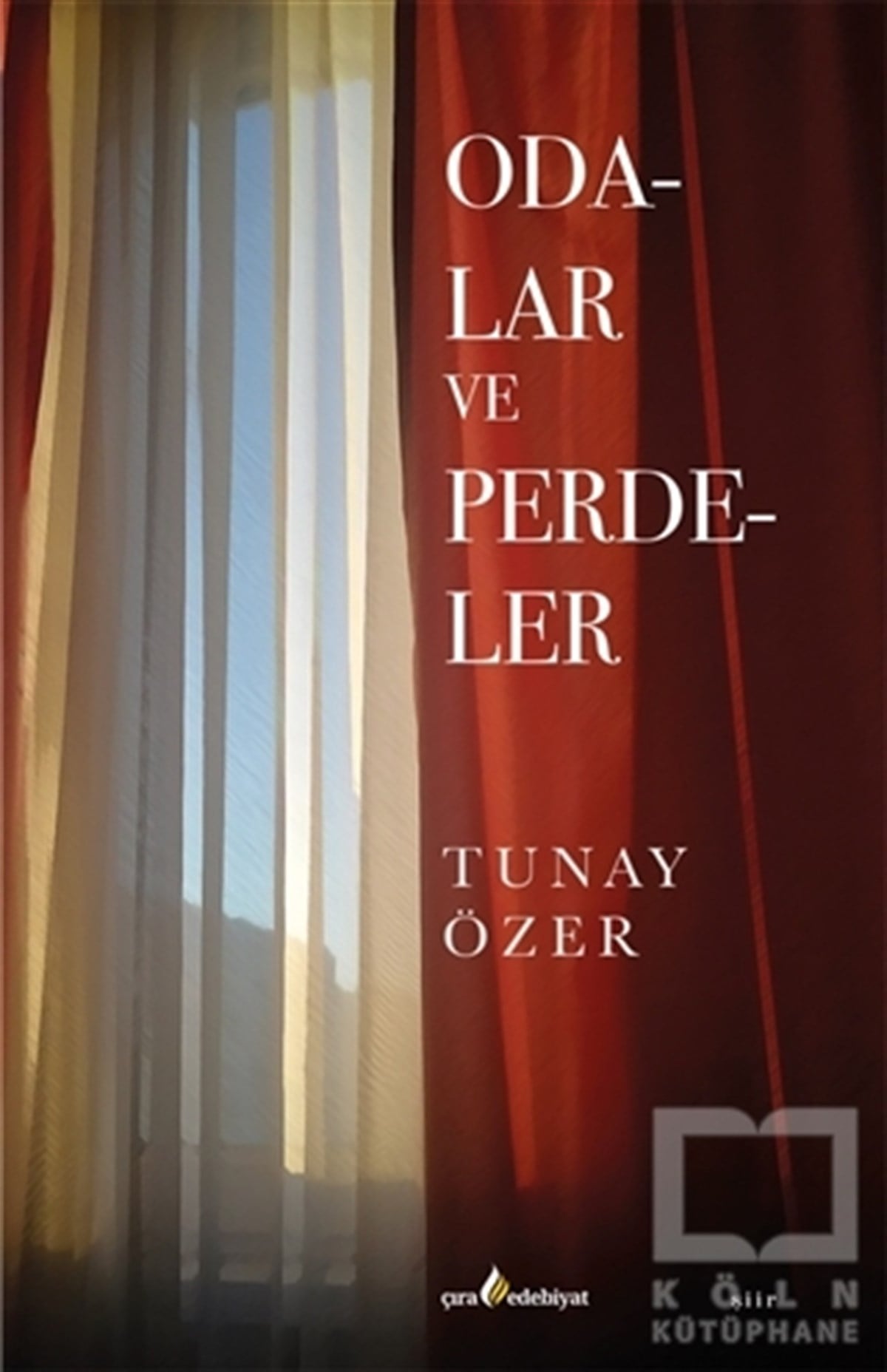 Tunay ÖzerTürkçe Şiir KitaplarıOdalar ve Perdeler