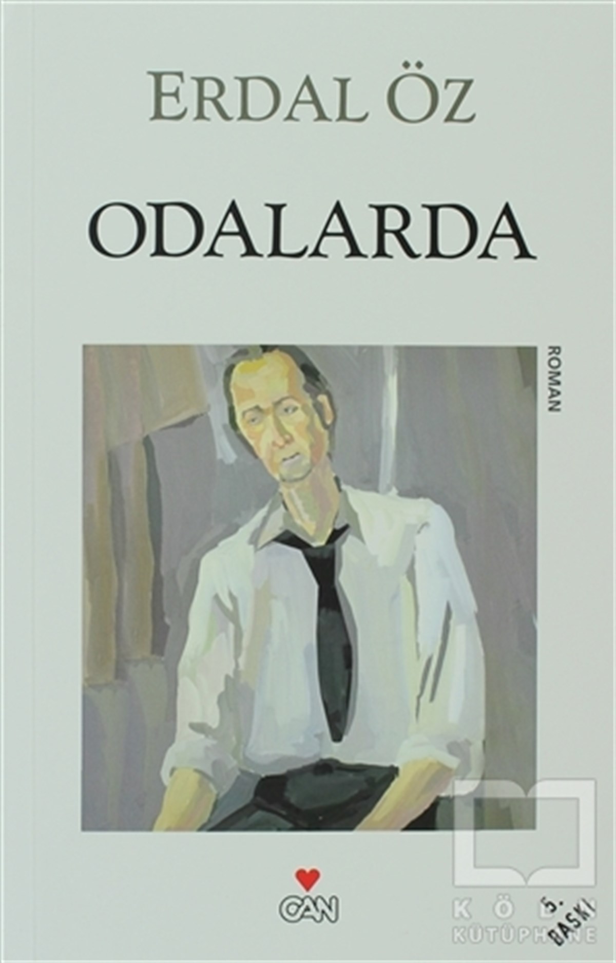 Erdal ÖzTürk EdebiyatıOdalarda