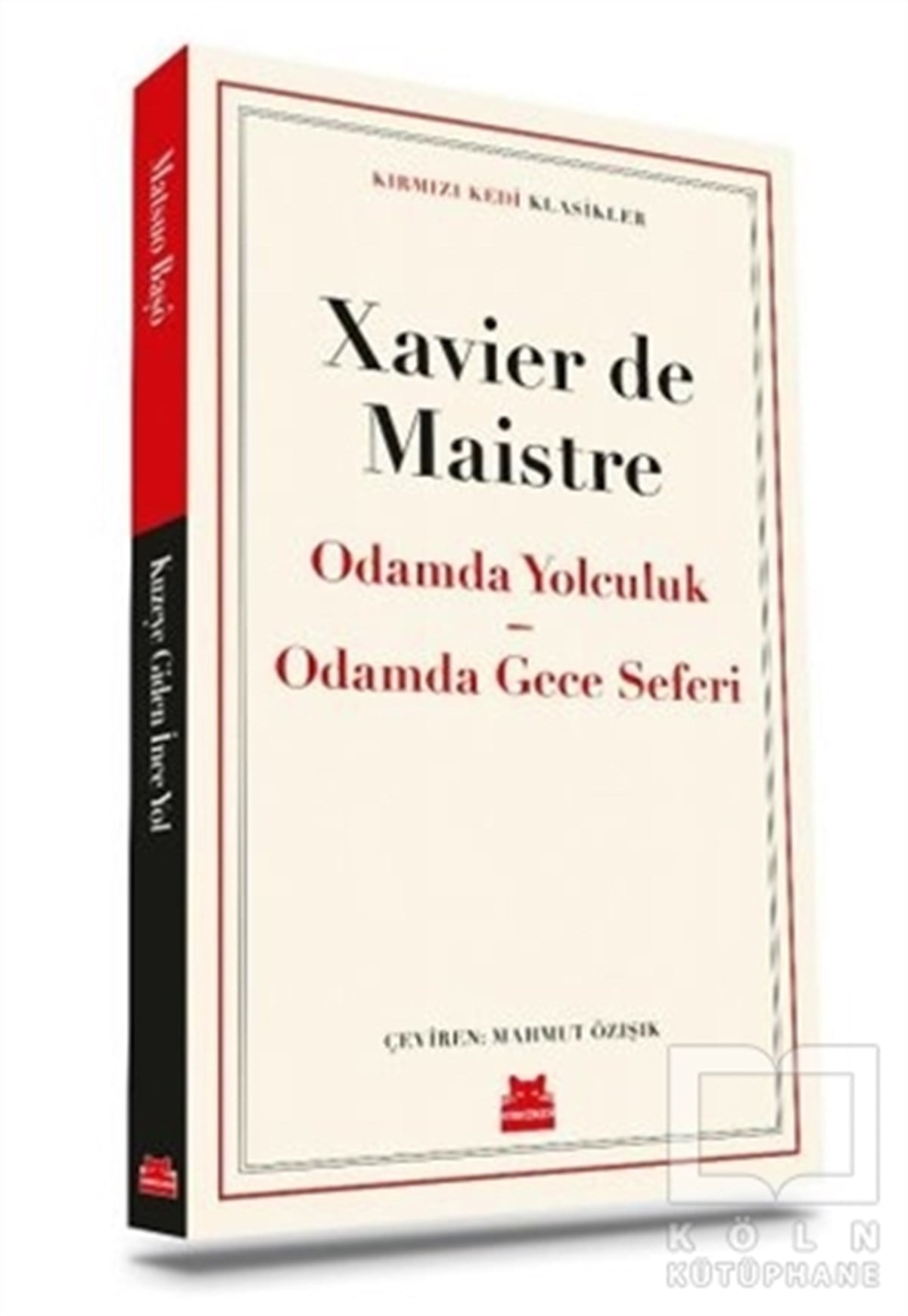 Xavier De MaistreAnlatıOdamda Yolculuk - Odamda Gece Seferi