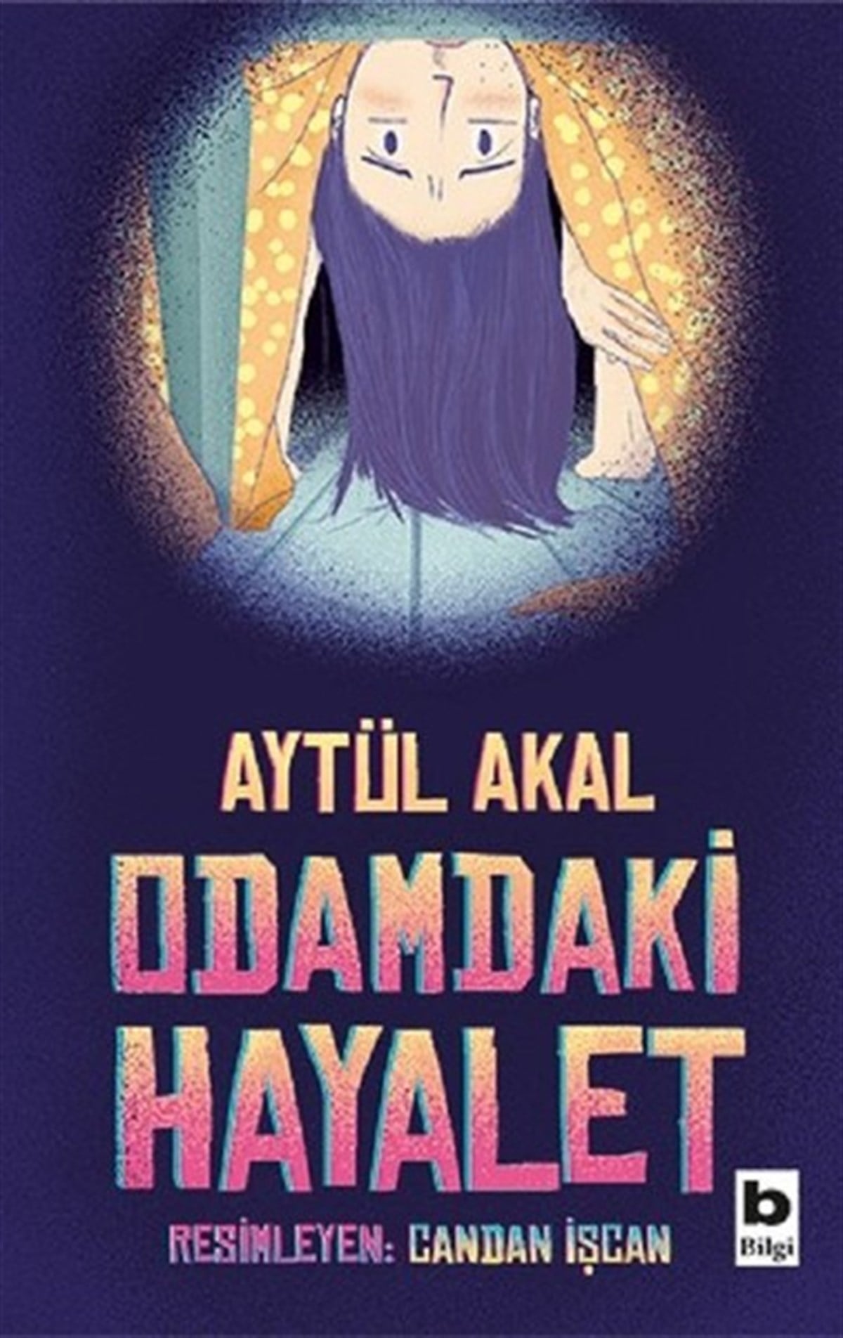 Aytül AkalÇocuk Masal KitaplarıOdamdaki Hayalet