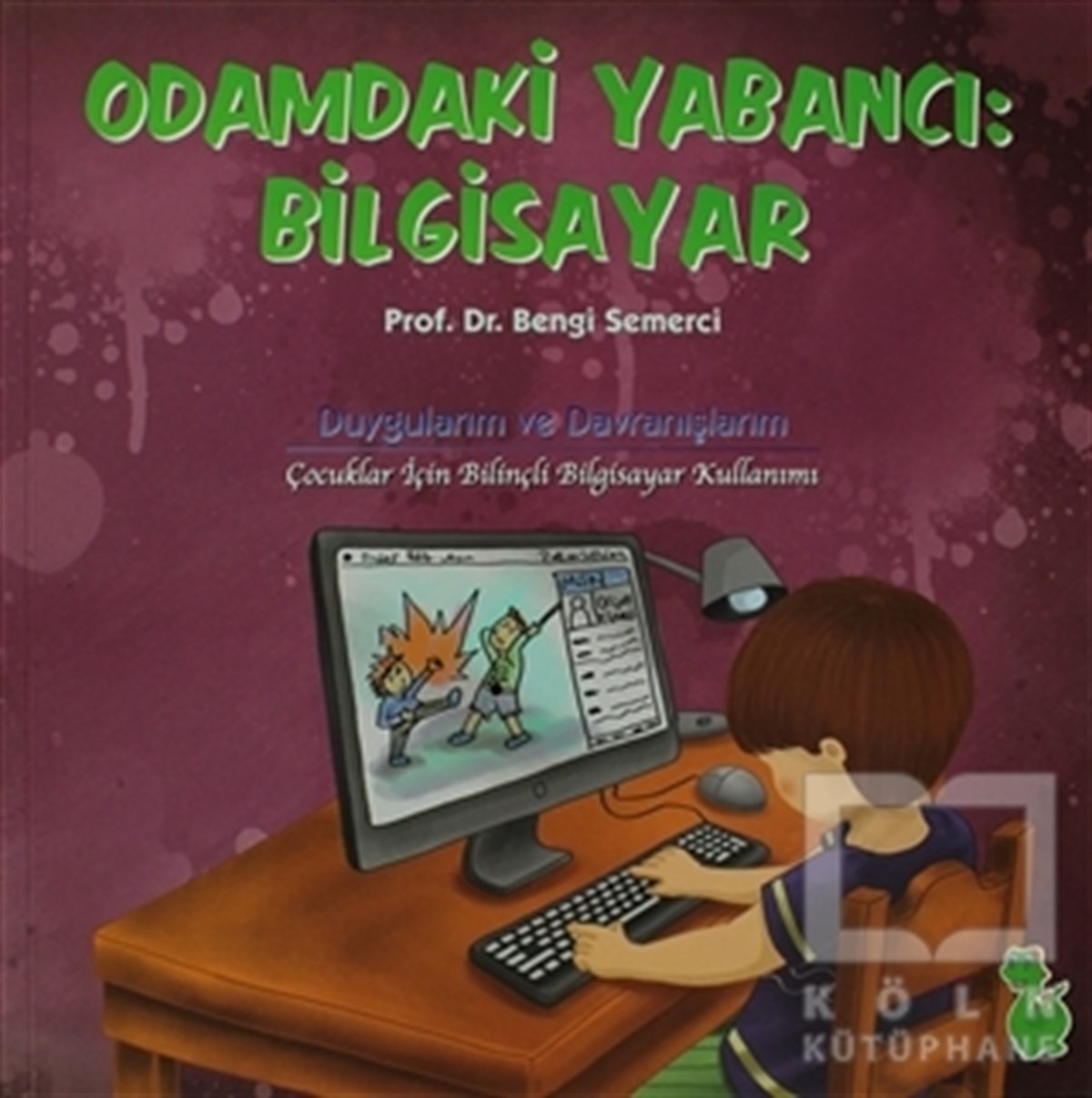 Bengi SemerciDiğerOdamdaki Yabancı : Bilgisayar