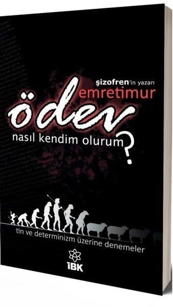 Emre TimurDeneme KitaplarıÖdev - Nasıl Kendim Olurum? Tin ve Determinizm Üzerine Denemeler