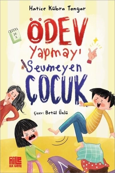 Hatice Kübra TongarÇocuk Gençlik RomanlarıÖdev Yapmayı Sevmeyen Çocuk
