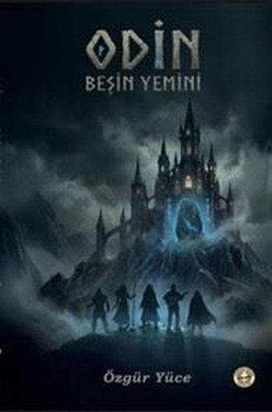 Özgür YüceFantastik Kitaplar & Fantastik RomanlarOdin: Beşin Yemini