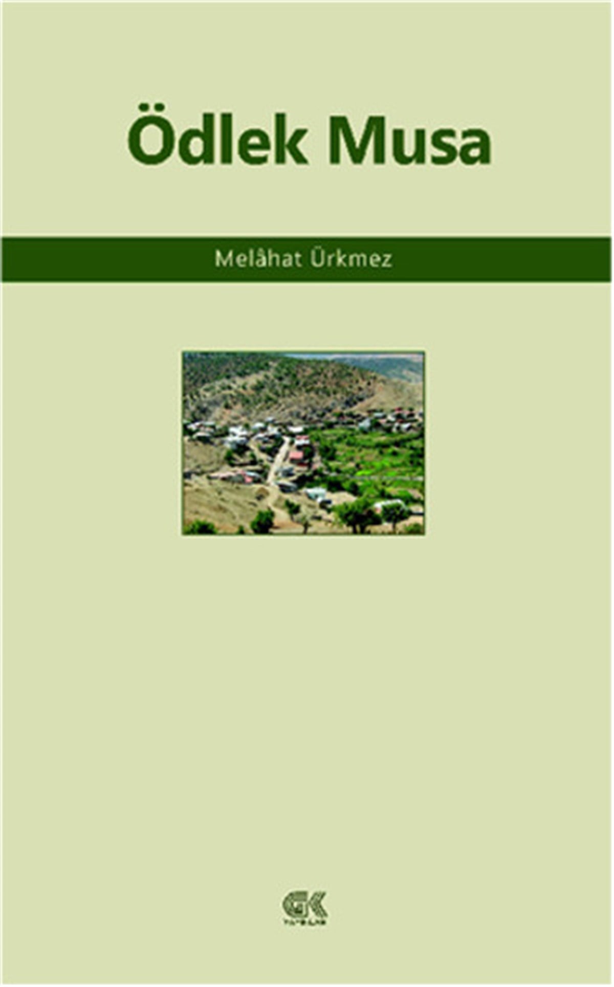 Melahat ÜrkmezHikaye (Öykü) KitaplarıÖdlek Musa