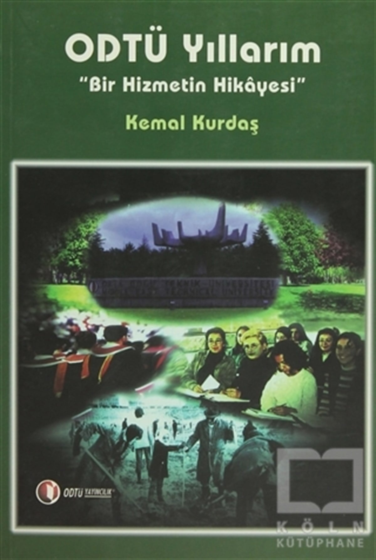 Kemal KurdaşDiğerODTÜ Yıllarım 