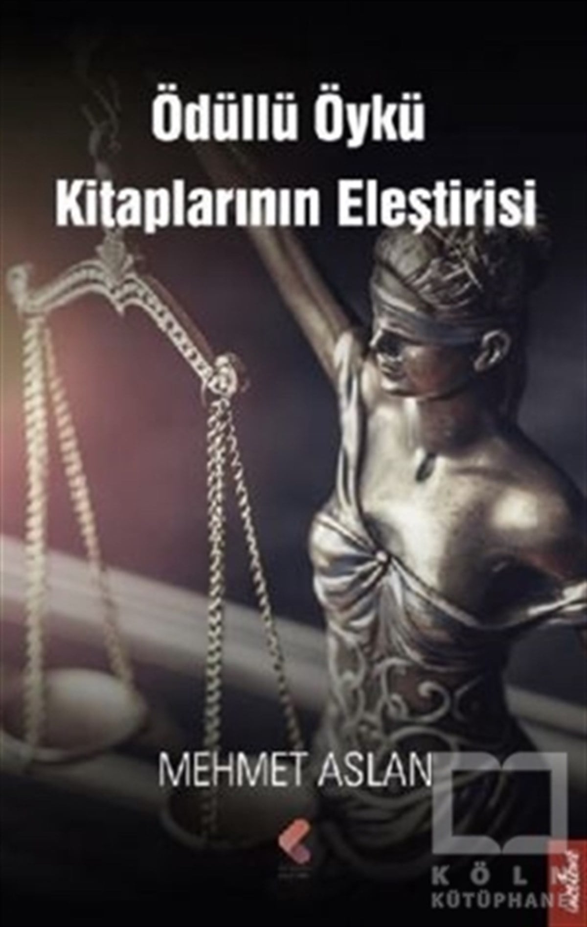 Mehmet AslanEleştiri & Kuram & İnceleme KitaplarıÖdüllü Öykü Kitaplarının Eleştirisi