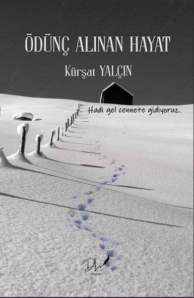 Kürşat YalçınTürkiye RomanÖdünç Alınan Hayat