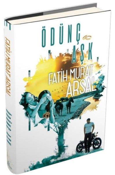 Fatih Murat ArsalAşk Kitapları & Aşk RomanlarıÖdünç Aşk