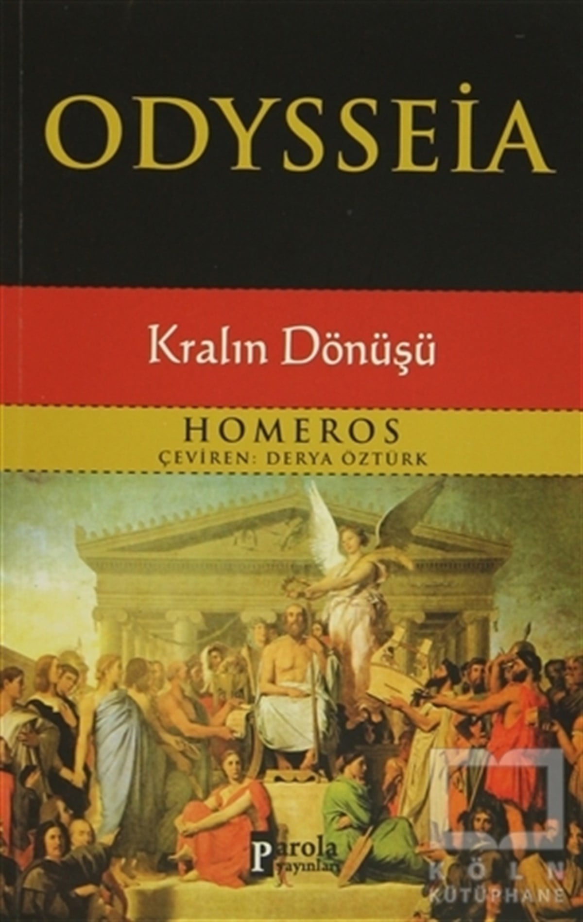 HomerosEfsane-DestanOdysseia - Kralın Dönüşü