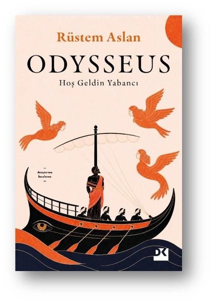 Rüstem AslanEleştiri & Kuram & İnceleme KitaplarıOdysseus - Hoş Geldin Yabancı