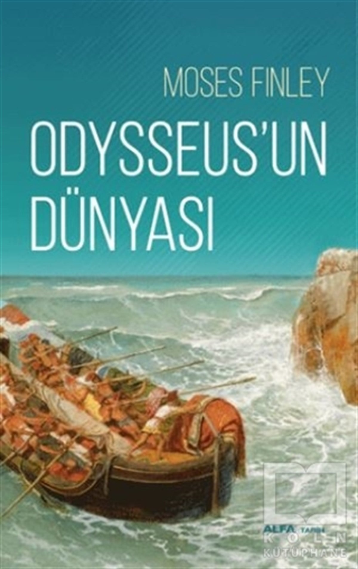Moses FinleyDünya TarihiOdysseus'un Dünyası