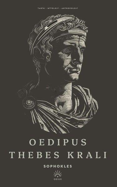 SophoklesMitoloji EfsaneOedipus Thebes Kralı