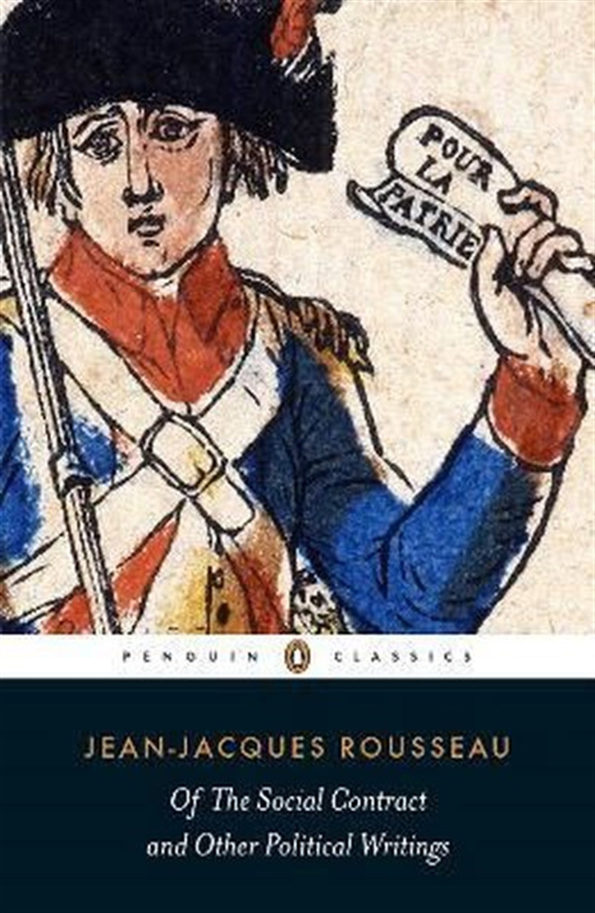 Jean - Jacques RousseauClassicsOf The Social Contract and Other Political Writings