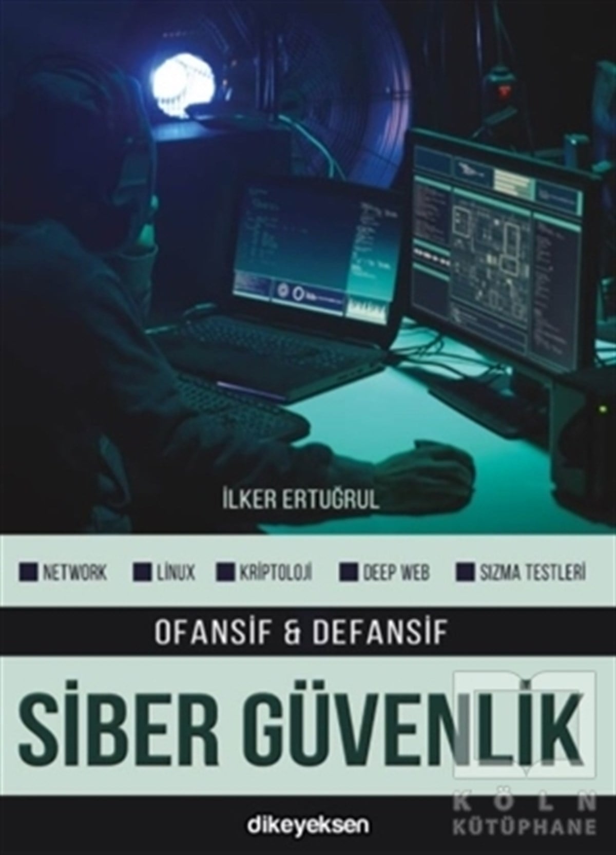 İlker ErtuğrulProgramlama KitaplarıOfansif ve Defansif Siber Güvenlik