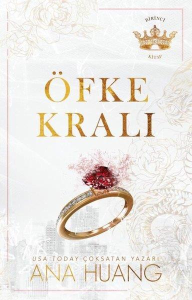 Ana HuangAşk Kitapları & Aşk RomanlarıÖfke Kralı - Birinci Kitap