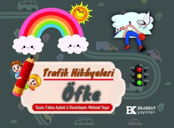 Fatma AydınlıEtkinlik KitaplarıÖfke - Trafik Hikayeleri
