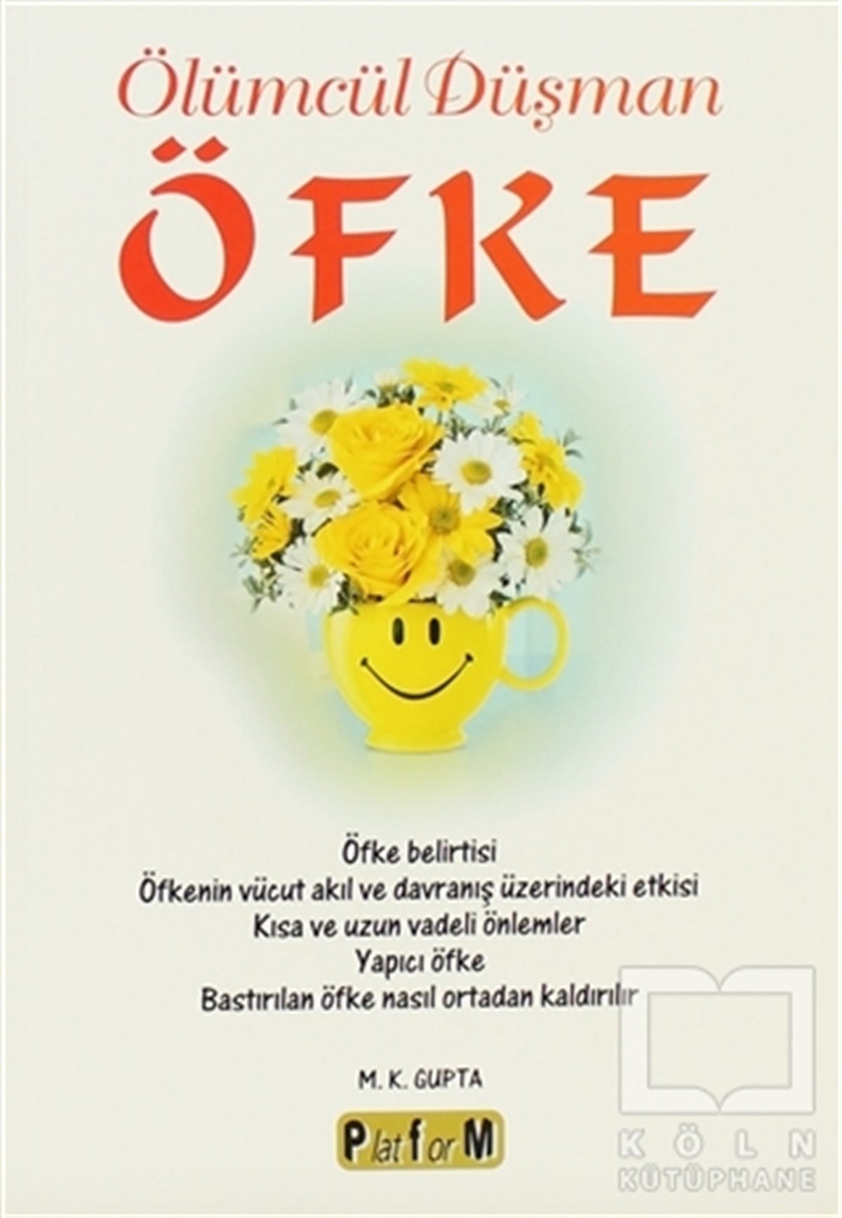 M. K. GuptaDiğerÖfke
