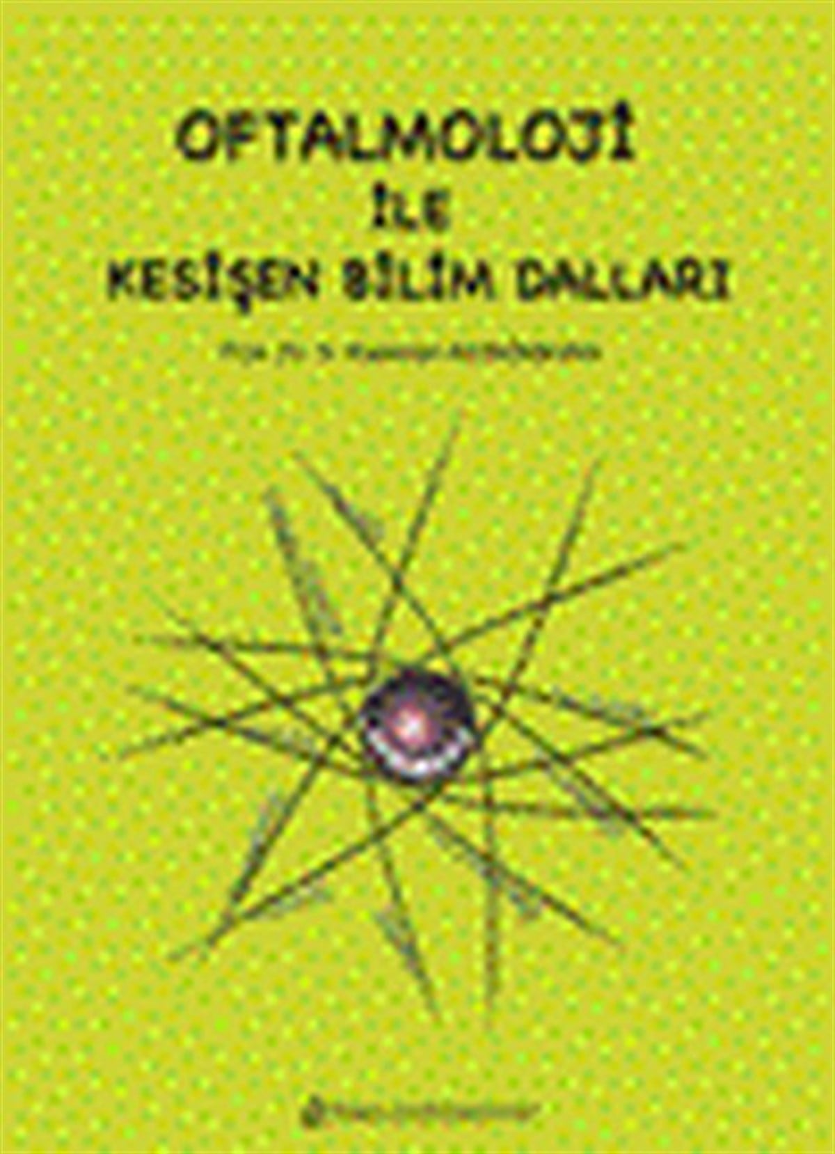 KolektifTıpOftalmoloji İle Kesişen Bilim Dalları