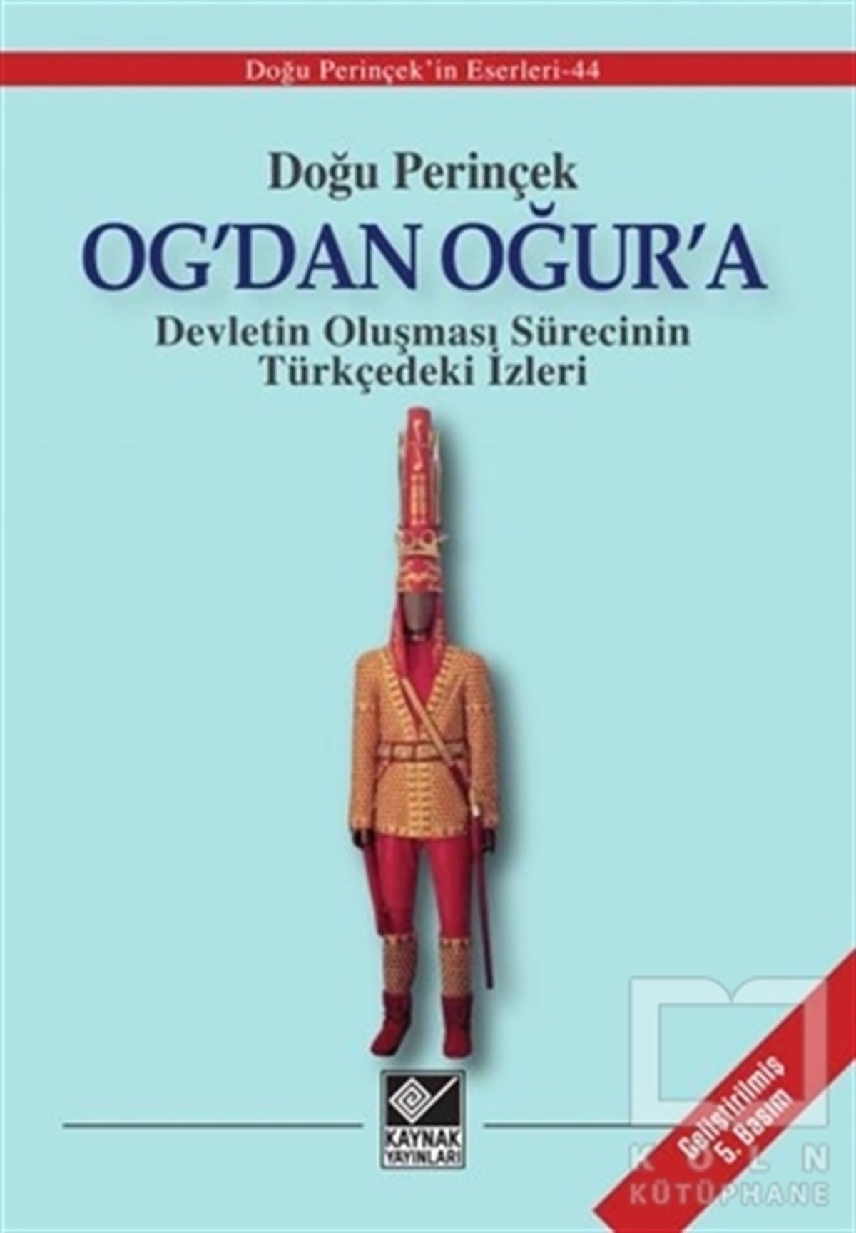 Doğu PerinçekDiğerOg’dan Oğur’a