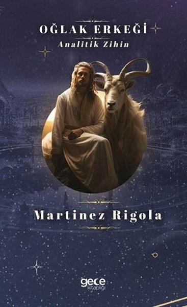 Martinez RigolaAstroloji KitaplarıOğlak Erkeği - Analitik Zihin