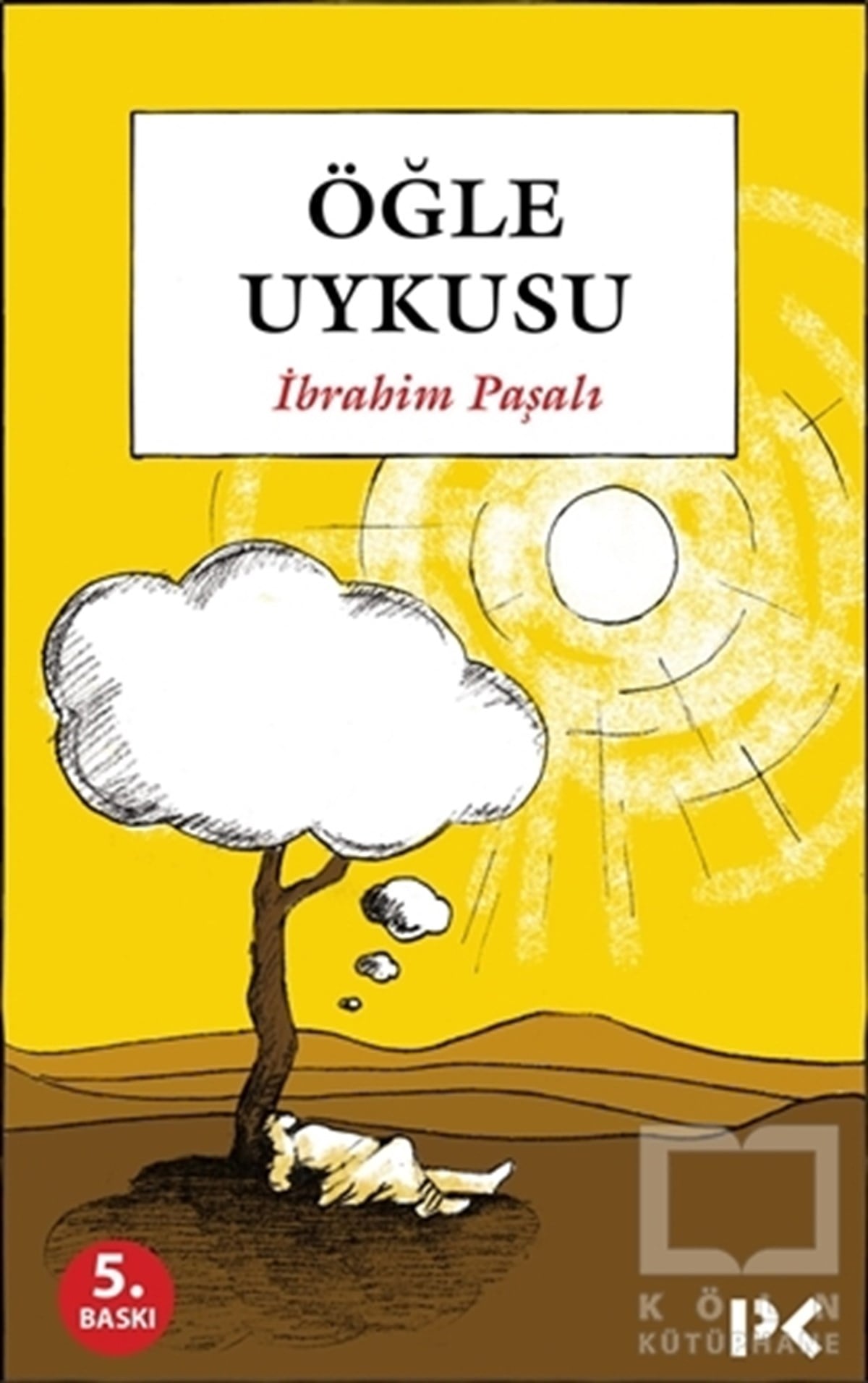 İbrahim PaşalıEleştiri, İnceleme, KuramÖğle Uykusu