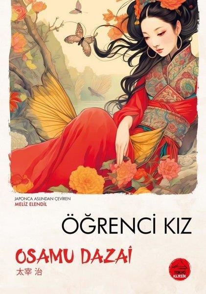 Osamu DazaiDünya RomanÖğrenci Kız - Japon Klasikleri Dizisi 4