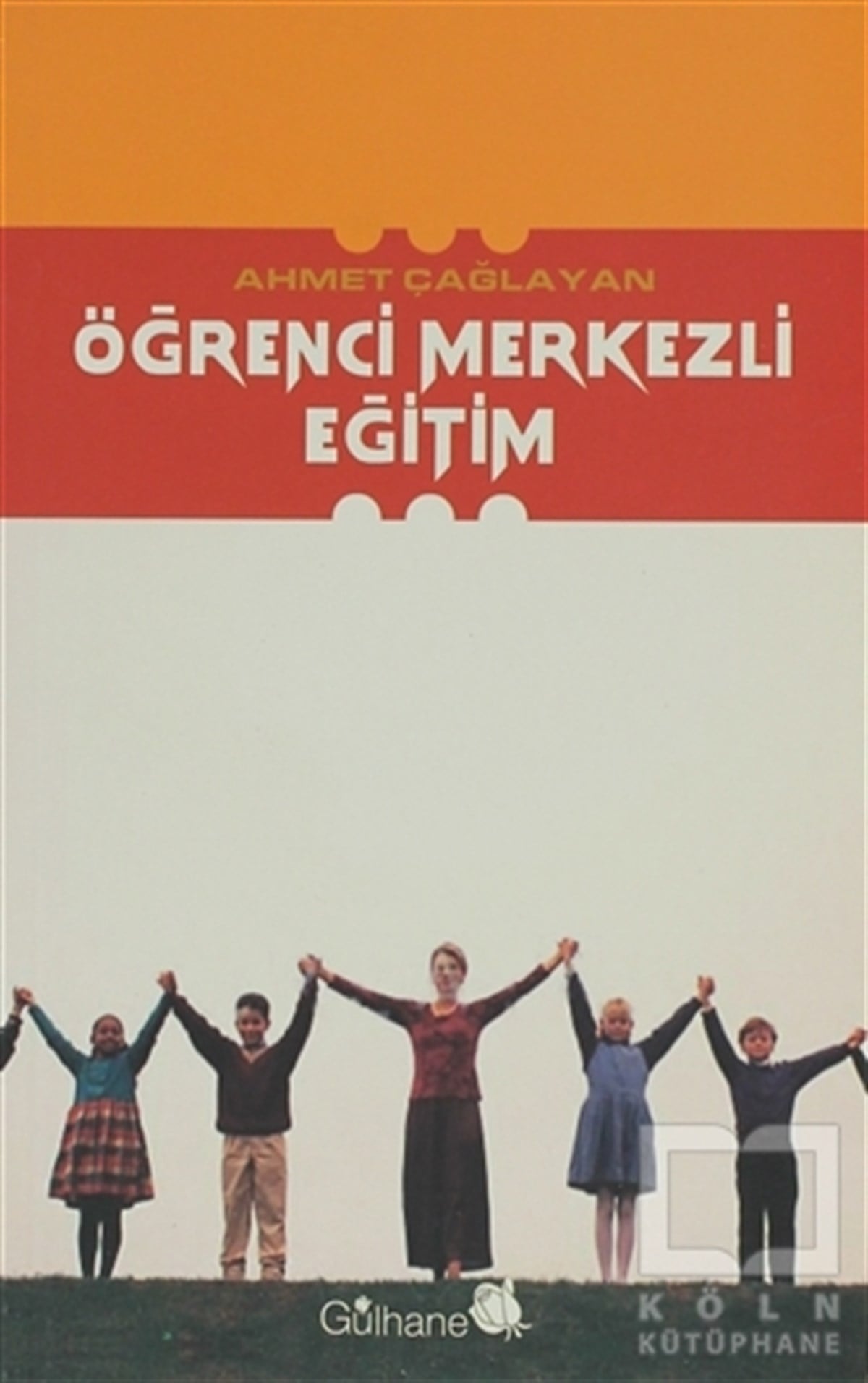 Ahmet ÇağlayanDiğerÖğrenci Merkezli Eğitim