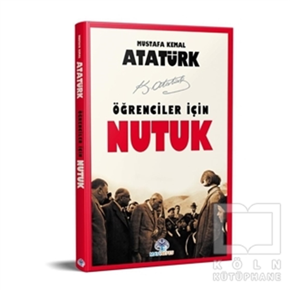 Mustafa Kemal AtatürkMustafa Kemal Atatürk KitaplarıÖğrenciler İçin Nutuk
