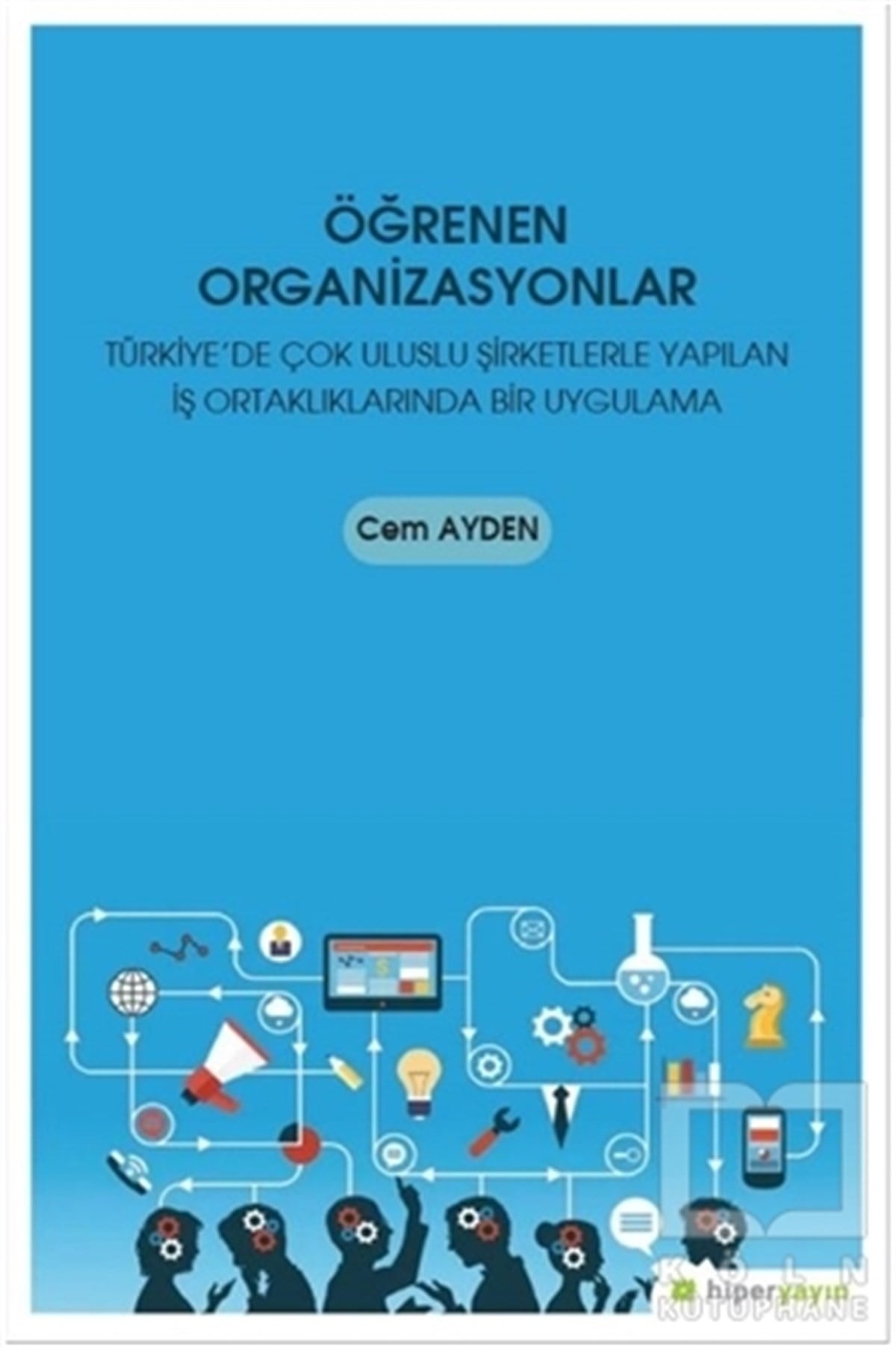 Cem Aydenİşletme, Muhasebe, Maliye KitaplarıÖğrenen Organizasyonlar