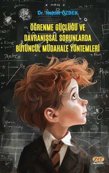Nejdet ÖzbekAile ve Çocuk KitaplarıÖğrenme Güçlüğü ve Davranışsal Sorunlarda Bütüncül Müdahale Yöntemleri