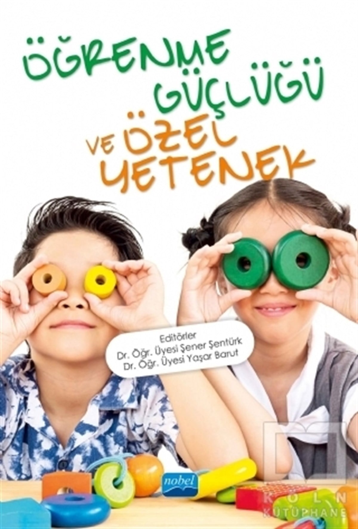 Ahmet GençEbeveyn KitaplarıÖğrenme Güçlüğü ve Özel Yetenek